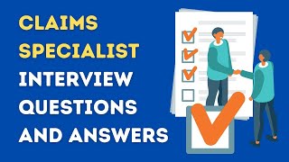 Claims Specialist Interview Questions And Answers [upl. by Murton246]