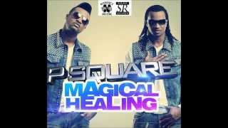 PSquare  Magical Healing [upl. by Jeno637]