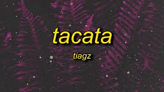 Tiagz  Tacata Lyrics  i dont speak portuguese i can speak ingles [upl. by Geesey]