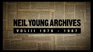 Neil Young Archives Vol III 19761987  Limited Edition Deluxe Box Set [upl. by Kathlin]