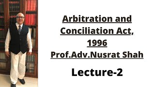 Arbitration and Conciliation Act1996 Lecture2 [upl. by Kolivas]