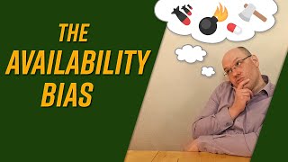 The Availability Bias [upl. by Roswald]