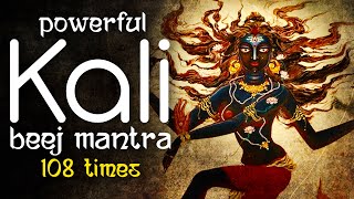 Powerful Kali Beej Mantra Chanting 108 Times  Kali Beej Mantra  Kali Chants  Devi Kali Mantra [upl. by Lucille]