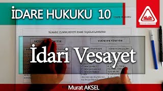 İDARE HUKUKU 10  İdari Vesayet  Murat AKSEL [upl. by Paulsen]