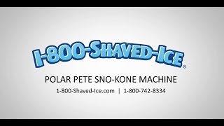 Polar Pete Snow Cone Machine [upl. by Edals]