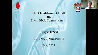 Clandeboye ONeills amp their DNA Connections June 2021 by Dwayne ONeill FT DNA ONeill Project [upl. by Stacie]