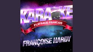 Tamalou — Karaoké Avec Chant Témoin — Rendu Célèbre Par Françoise Hardy [upl. by Nitza416]