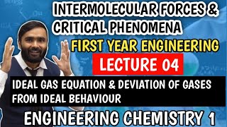 INTERMOLECULAR FORCES amp CRITICAL PHENOMENALecture 4IDEAL GAS EQUATIONPRADEEP GIRI SIR [upl. by Siul]