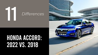 Honda Accord 2022 vs 2018 [upl. by Hullda201]