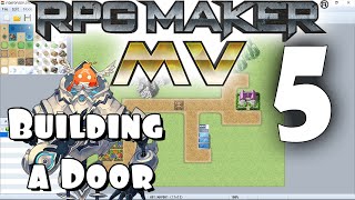 RPG Maker MV Tutorial 5  Building a Door [upl. by Adnirem]