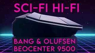 AUDIOPHILE STAR TREK STYLE Bang Olufsen Beocenter 9500 [upl. by Atilal]