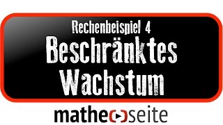 Beschränktes Wachstum berechnen Beispiel 4  A0703 [upl. by Lydia]