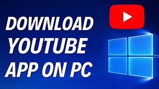 How to Download YouTube App on PC 2024 [upl. by Trilbie]