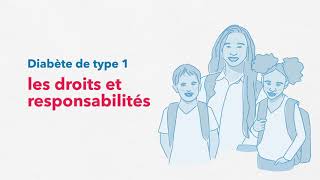 Diabète de type 1  les droits et responsabilités [upl. by Eisnil]