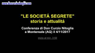 Le Societa Segrete storia e attualitá  Don Curzio Nitoglia il 4112017 [upl. by Seuqramed768]