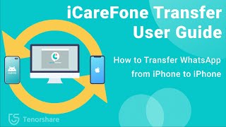 iCareFone Transfer User Guide How to Transfer WhatsApp from iPhone to iPhone [upl. by Yenor408]