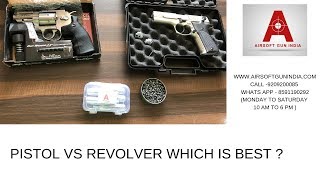 PISTOL VS REVOLVER WHICH IS BEST  AIRSOFT GUN INDIA [upl. by Lauro]