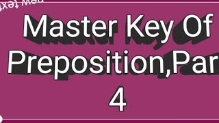 Master Key Of PrepositionVideo 4For 1211109 Pgt tgt NDA CDS UPSC SSC GIC lt Airforce [upl. by Hannad]