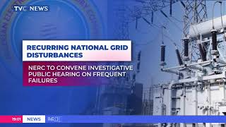 NERC To Convene Investigative Public Hearing On Frequent Failure [upl. by Eiger]