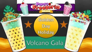 Golden Day Holiday  Volcano Gala  Papas Freezeria Deluxe Perfect Day [upl. by Aneleh979]