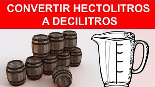 convertir hectolitros a decilitros [upl. by Raimundo899]