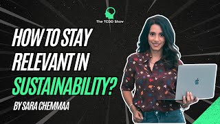 How to Stay Relevant in Sustainability  Sara Chemmaa  The Finance 360 [upl. by Berti]