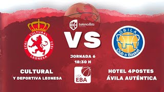 6ª Jornada Liga EBA CULTURAL Y DEPORTIVA LEONESA BALONCESTO VS HOTEL 4POSTES ÁVILA AUTÉNTICA [upl. by Chas]