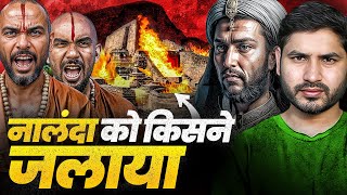 Brahmins or Bakhtiyar Khilji Who burnt Nalanda  Shyam Meera Singh [upl. by Acirema901]