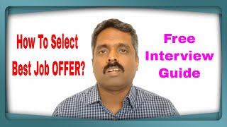 How To Select The Best Job Offer  how to decide between two good job offers  multiple job offers [upl. by Giffer]