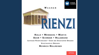 Rienzi WWV 49 Act 5 Scene 4 No 16 Finale quotHerbei Herbeiquot Chorus Rienzi Baroncelli [upl. by Lezlie]