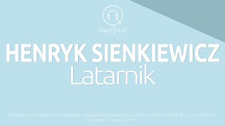 LATARNIK– Henryk Sienkiewicz – streszczenie i opracowanie lektury  nauqa [upl. by Lua352]