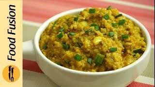 Spicy Fried Khichdi Recipe By Food Fusion [upl. by Anwahsar]