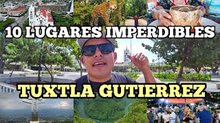 10 LUGARES QUE DEBES DE VISITAR EN TUXTLA GUTIERREZ CHIAPAS MEXICO ✅️ GeoTravel Mx [upl. by Mariette]