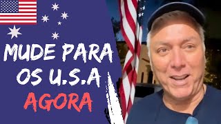 MUDE PARA OS USA AGORA [upl. by Ormand]