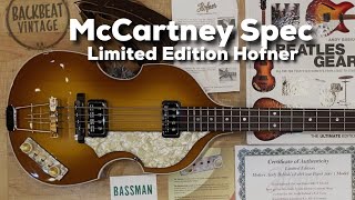 McCartney Spec Limited Edition Hofner 5001 9 Hofner Custom Shop Bass Beatles McCartney Hofner [upl. by Haeluj]