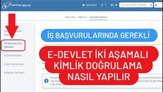 E DEVLET İKİ AŞAMALI KİMLİK DOĞRULAMA NASIL YAPILIR  EDEVLET İKİ AŞAMALI DOĞRULAMA NASIL AÇILIR [upl. by Aiekahs]