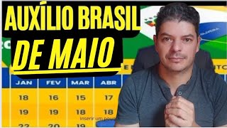 URGENTE CALENDÁRIO ANTECIPADO DE PAGAMENTO DO AUXÍLIO BRASIL PARA MAIO [upl. by Eduino]