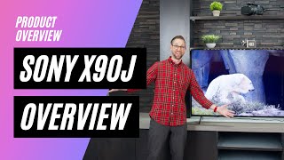 Sony X90J Series Overview [upl. by Wiersma]