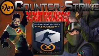 How to play Counter Strike 16 on Android with Xash3D [upl. by Naitsihc]