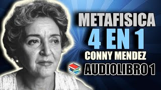 📚 METAFISICA 4 EN 1 CONNY MENDEZ AUDIOLIBRO 1 COMPLETO [upl. by Viki]