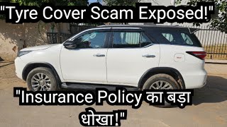 Tyre Protection Cover Scam In Insurance Policy Exposed By Owner [upl. by Lihp532]