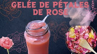 Gelée de pétales de rose [upl. by Aicyla]