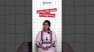 Susten 200 tablet in Pregnancy  Mamata Fertility Hospital [upl. by Hanny]