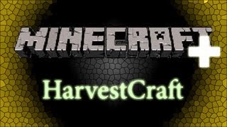 Minecraft HarvestCraft  Mod Spotlight [upl. by Clovis966]