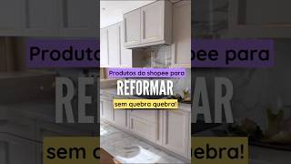 COMO REFORMAR SUA CASA GASTANDO POUCO E SEM QUEBRA QUEBRA casadecorada achadinhosdashopee [upl. by Rovaert709]