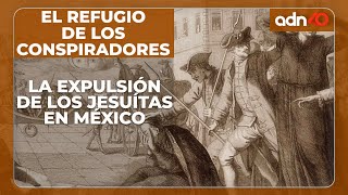 La expulsión de los Jesuítas en México [upl. by Garrison613]