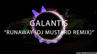 Galantis  Runaway DJ Mustard Remix [upl. by Nolham]