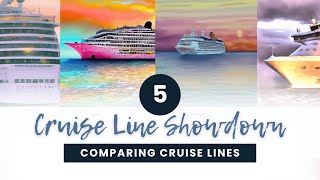 Cruise Line Showdown Comparing the Top 5 Cruise Lines [upl. by Atenek]