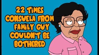 22 Times Consuela Couldnt Be Bothered [upl. by Nihi]