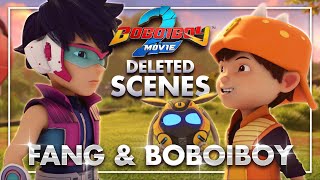 BoBoiBoy Movie 2  DELETED SCENE  Klip quotFang amp BoBoiBoyquot [upl. by Inah]